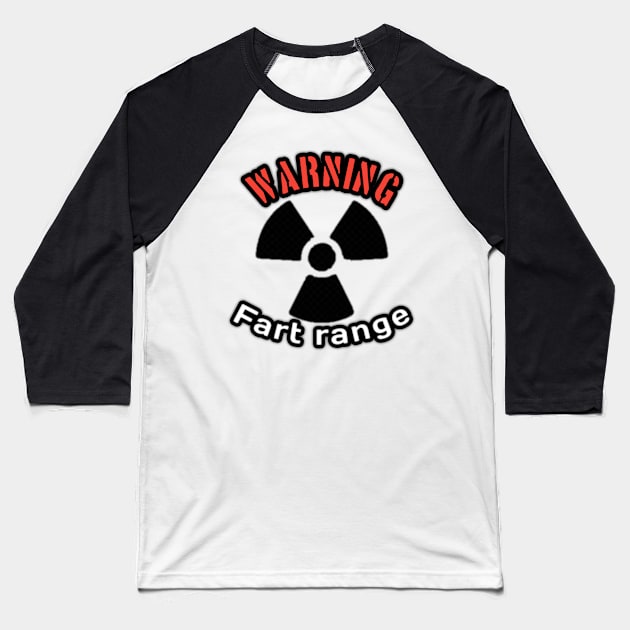 Warning, fart range Baseball T-Shirt by Ehabezzat